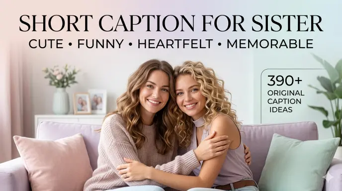 Short Caption for Sister